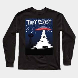 They Exist Long Sleeve T-Shirt